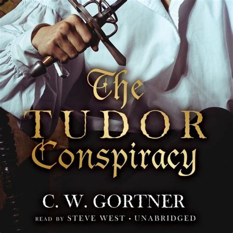 the tudor conspiracy|THE TUDOR CONSPIRACY.